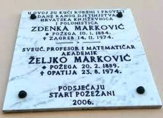 U siječnju he 1884. godine u Požegi rođena hrvatska književnica i prevoditeljica Zdenka Marković