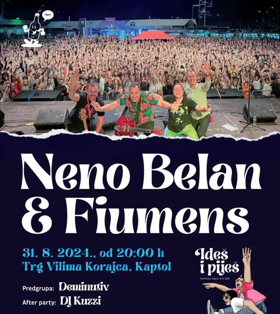 Ne propustite manifestaciju ʼIdeš i Piješʼ u Kaptolu nakon koje će biti večernji program uz Nenu Belana & Fiumense