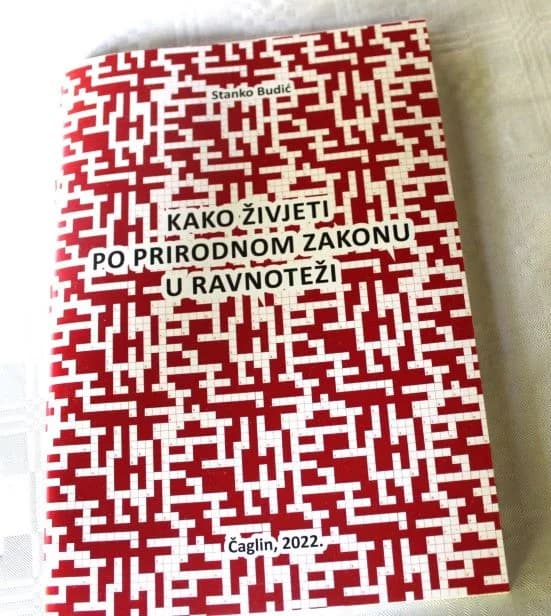 Predstavljena nova publikacija Stanka Budića “Kako živjeti po prirodnom zakonu u ravnoteži“