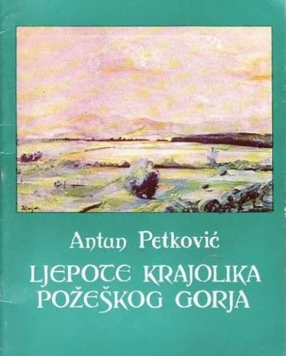 ROĐEN NA DANAŠNJI DAN: Antun Petković-gimnazijski profesor, kulturni djelatnik, publicist i planinar