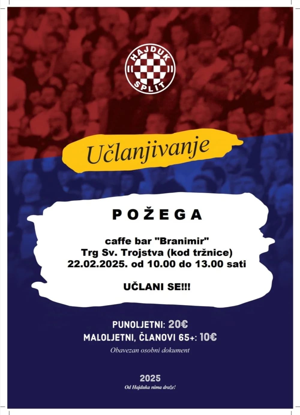 Poziv simpatizerima i navijačima Hajduka na učlanjivanje u klub - subota 22.veljače 2025. od 10 do 13 sati u caffe baru Branimir (kod tržnice)