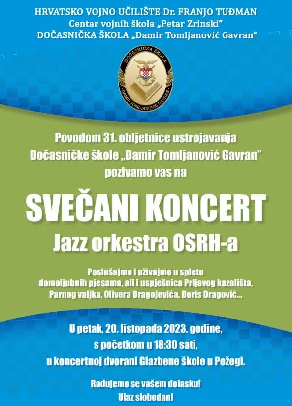 Svečani koncert Jazz orkestra Oružanih snaga Republike Hrvatske u prigodi 31. obljetnice ustrojavanja Dočasničke škole ʼDamir Tomljanović Gavranʼ