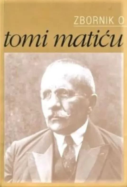 U SRPNJU JE ROĐEN POŽEŽANIN TOMO MATIĆ - istaknuti hrvatski književni povjesničar i filolog