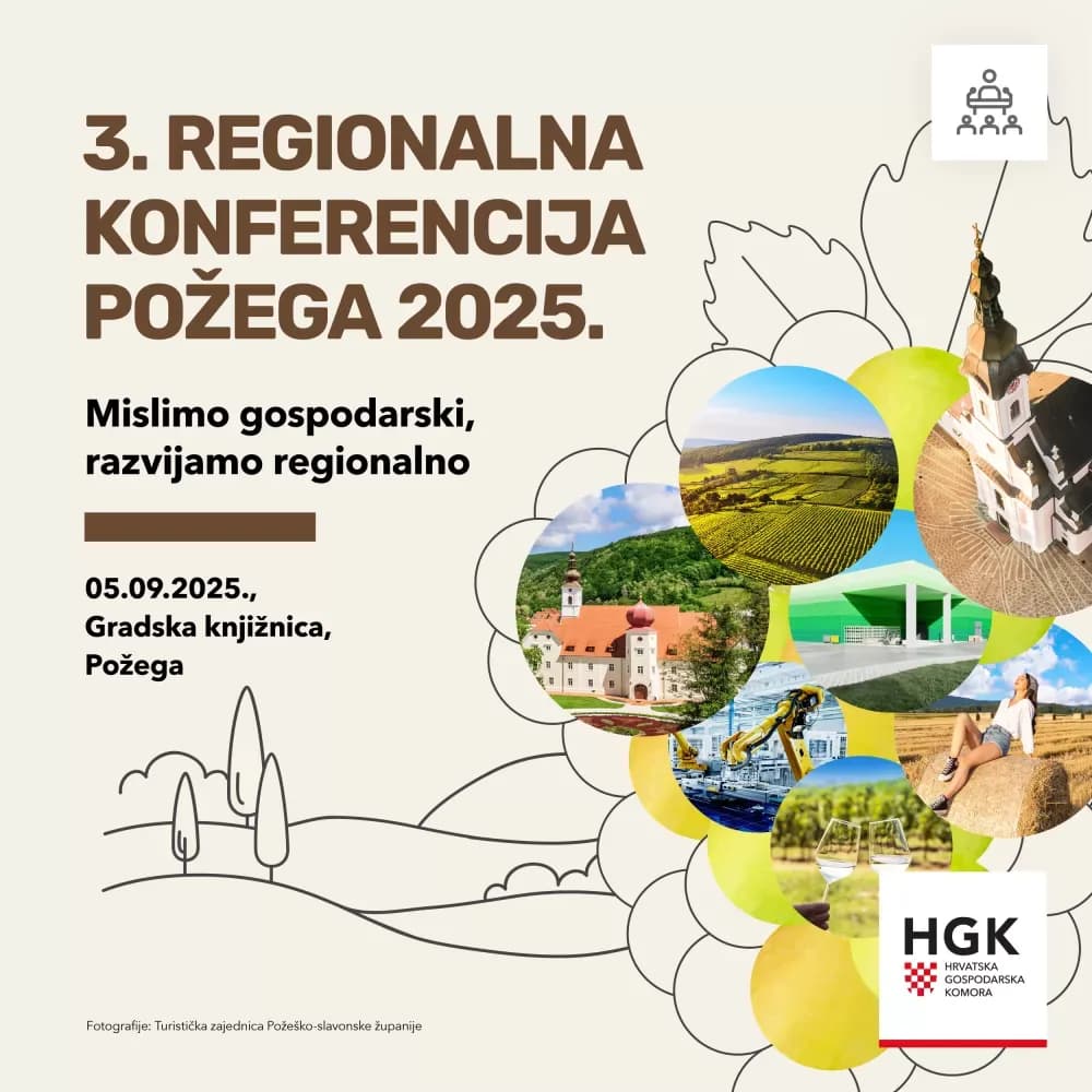 /NAJAVA/ ʼRazmišljamo ekonomski, razvijamo se regionalnoʼ - 3. Regionalna konferencija - Požega 2025.