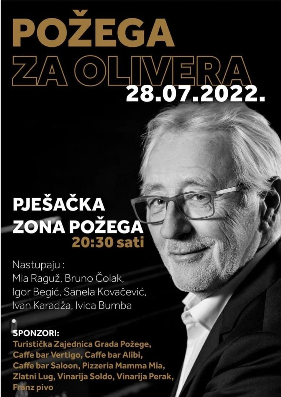 Koncert za Olivera u Požegi: Četvrtak, 28. srpnja u Pješačkoj zoni