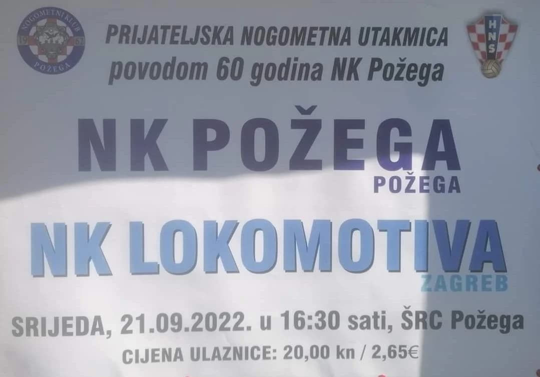 Uz prijateljsku utakmicu NK Požega - NK Lokomotiva Zagreb proslava 60. obljetnice kluba - srijeda, 21.rujna 2022. u 16;30 sati
