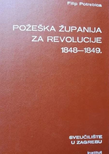 ROĐEN NA DANAŠNJI DAN: Filip Potrebica-istaknuti požeški povjesničar i plodonosni istraživač Požeštine