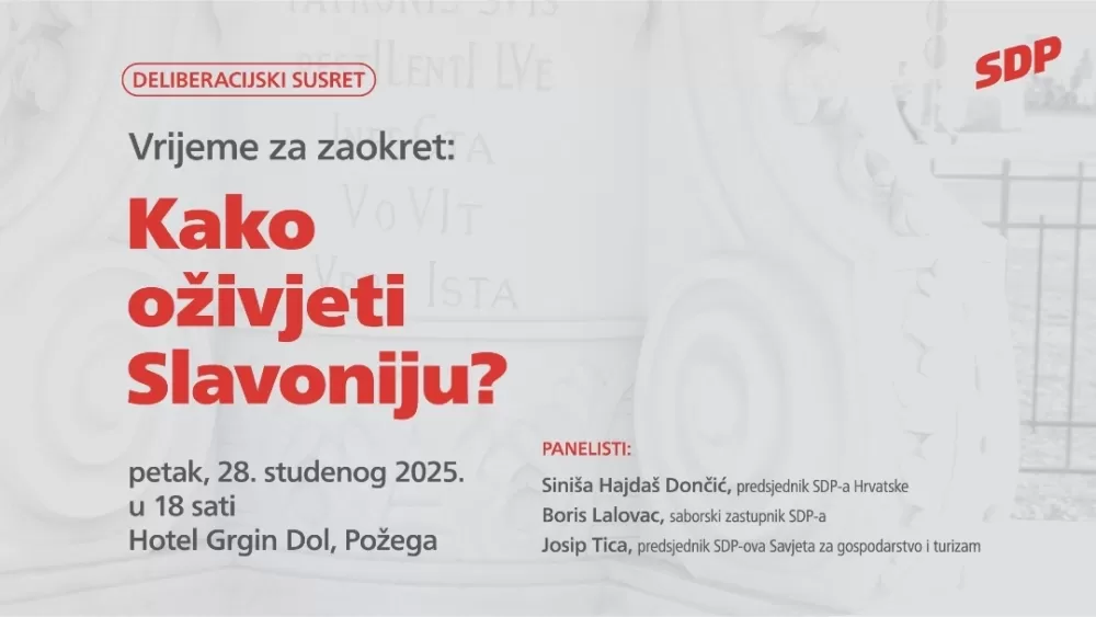 SDP nastavlja s deliberacijskim susretima: u Požegi se raspravlja o ekonomiji i revitalizaciji Slavonije