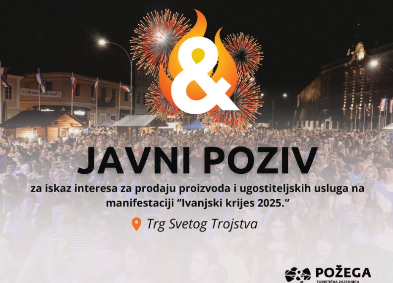 Požega.eu | Javni poziv za iskaz interesa za prodaju proizvoda i ugostiteljskih usluga u sklopu manifestacije ”Ivanjski krijes 2025.”